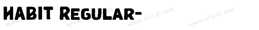 HABIT Regular字体转换 HABIT Regular字体转换